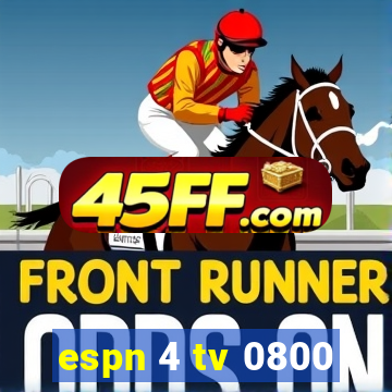 espn 4 tv 0800